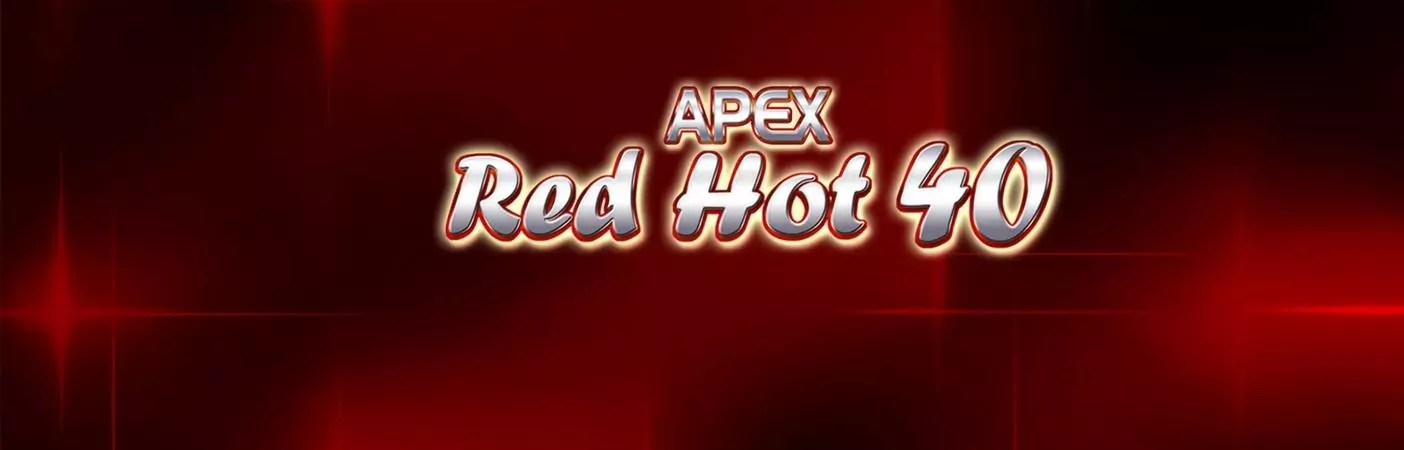 Red Hot 40 Slots